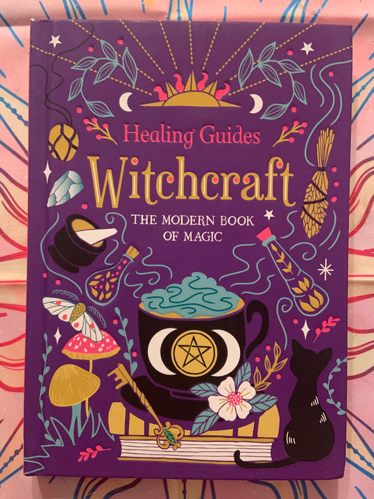Witchcraft: The Modern Book of Magic book